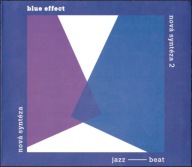 BLUE EFFECT – NOVA SYNTEZA / NOVA SYNTEZA 2 /SUPRAPHON 2CD RARYTAS/FOLIA