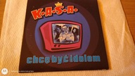K.A.S.A. - Chcę być idolem (nowy) cd