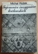 Tajemnice insygniów królewskich Michał Rożek