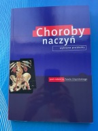 CHOROBY NACZYŃ. WYBRANE PROBLEMY Praca zbiorowa
