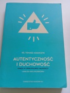 Autentyczność i duchowość Księża w opinii .. młodzieży Ks. Tomasz Adamczyk