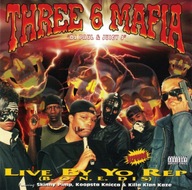 Three 6 Mafia - Live By Yo Rep (B.O.N.E. Dis) USA!!! FOLIA!!!