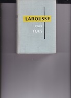 Larousse pour tous Praca zbiorowa