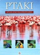 PTAKI ATLAS ENCYKLOPEDYCZNY DRAGON