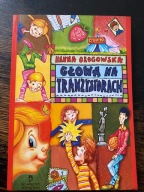 Głowa na tranzystorach Hanna Ożogowska