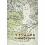 Katalog XIX w. map klasztory RADOM KIELCE MAPY