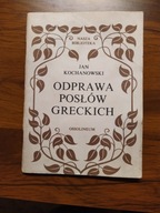 Odprawa posłów greckich J. Kochanowski