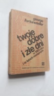 TWOJE DOBRE I ZLE DNI W 1983 roku i w latach nastepnych