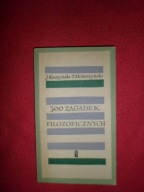 500 zagadek filozoficznych J. Kuczyński T. Mrówczyński