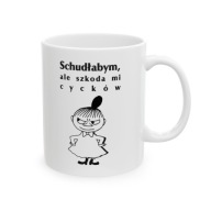 ŚMIESZNY KUBEK SCHUDŁABYM ALE SZKODA MI CYCKÓW KUBEK NA KAWE DLA NIEJ