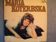 MARIA KOTERBSKA - O TAK W POLSKĘ IŚĆ - 1 PRESS