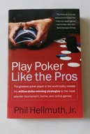 Play Poker Like the Pros Phil Hellmuth