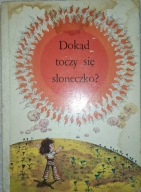 Dokąd toczy się słoneczko bajka dla dzieci PRL