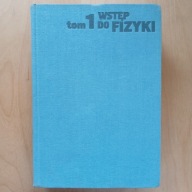 Wróblewski Zakrzewski - Wstęp do fizyki / tom I