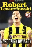 Robert Lewandowski narodziny gwiazdy-sport ksiazka