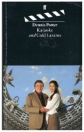 Dennis Potter KARAOKE AND COLD LAZARUS