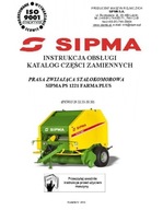 SIPMA PS 1221 Farma Plus - instrukcja obsługi, katalog części prasy (2012)