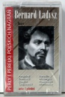 BERNARD ŁADYSZ - ARIE I PIEŚNI MUZA CK 1487 NOWA