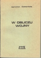 Cornelius Castoriadis W obliczu wojny samizdat
