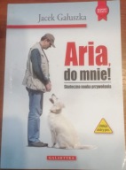 Aria do mnie GAŁUSZKA Jacek Skuteczna nauka
