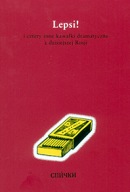 Lepsi! i cztery inne kawałki dramatyczne