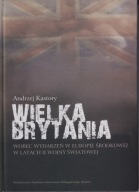 Wielka Brytania wobec wydarzeń w Europie Środkowej w latach II wojny ; jn