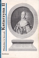 Katarzyna II - carowa Rosji Władysław A. Serczyk