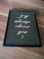 Ramka na zdjęcie czarna 13x18 cm I'll always choose you