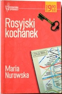 ROSYJSKI KOCHANEK - Maria Nurowska