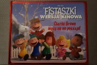 Fistaszki Charlie Brown łatwo się nie poddaje