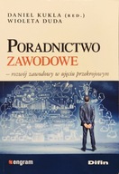 Poradnictwo zawodowe - Daniel Kukla (red.), Wioleta Duda