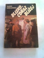 BLISKO CORAZ BLIŻEJ - Albin Siekierski