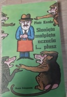 Słonięta, małpięta, uczucia i.. plusz Piotr Korda