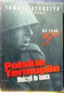 Polskie TERMOPILE (Nie tylko 300 - Walczyli do końca), Tomasz STAŃCZYK 2016