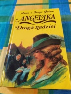 Angelika. Droga nadziei Anne Golon, Serge Golon