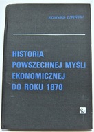 HISTORIA POWSZECHNEJ MYŚLI EKONOMICZNEJ LIPIŃSKI