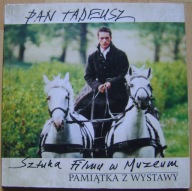 PAN TADEUSZ -SZTUKA FILMU W MUZEUM- katalog wystawy