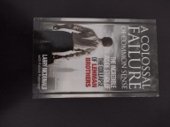 A Colossal Failure of Common Sens Lehman Larry McDonald Patrick Robinson