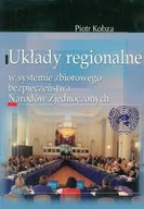 Układy regionalne w systemie zbiorowego bezpieczeństwa Narodów
