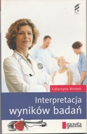 Katarzyna Wrotek Interpretacja wyników badań