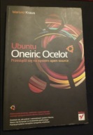 Ubuntu Oneiric Ocelot Przesiądź się na system open source Mariusz Kraus