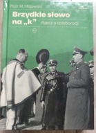 Brzydkie słowo na k. Rzecz o kolaboracji M Majewski Piotr