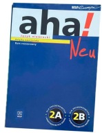 AHA! NEU 2A 2B J. NIEMIECKI Poradnik nauczyciela. KURS ROZSZERZONY WSIP