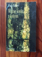 Wiążąc koniec z końcem Paul Auster