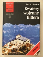 Kwatery wojenne Hitlera - Ian M. Baxter