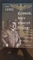 Człowiek, który stworzył Hitlera David Lewis
