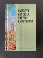 Książęta Kościoła, artyści i kurtyzany Josef Imbach