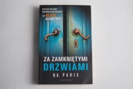 Za zamkniętymi drzwiami - BA Paris - powieść kryminał