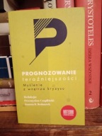 Prognozowanie teraźniejszości Andrzej Leder, Izabela Kowalczyk, Jan Sowa,