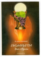 EUCHARYSTIA - DAR I OFIARA Jerzy Lewandowski